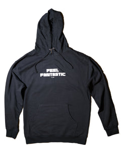 The Feel Fantastic Hoodie