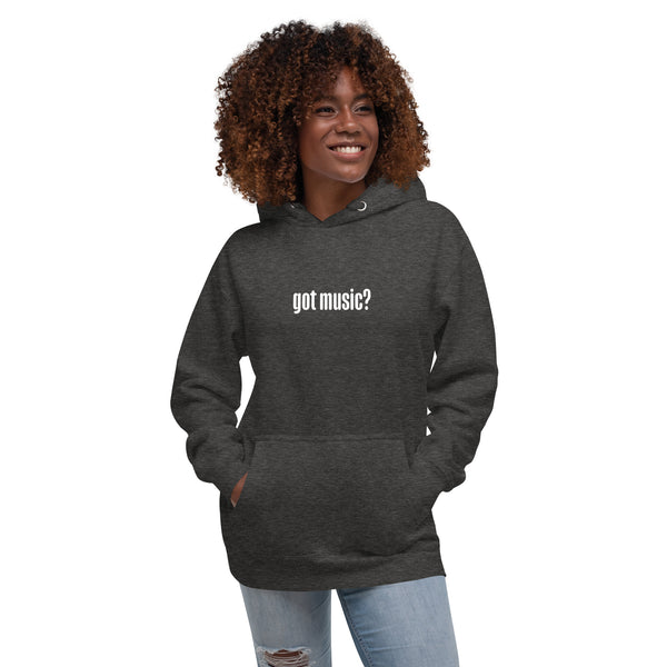 Got Music? Hoodie